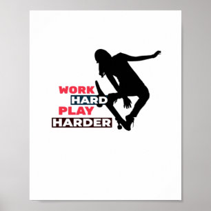 Poster Travailler dur Jouer tellement dur Femme Skateboar