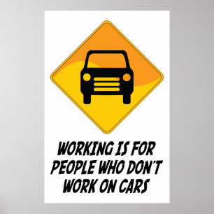 Poster Travailler est pour les gens qui ne travaillent pa
