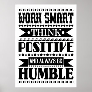 Poster Travailler Intelligent Penser Positif Et Toujours 