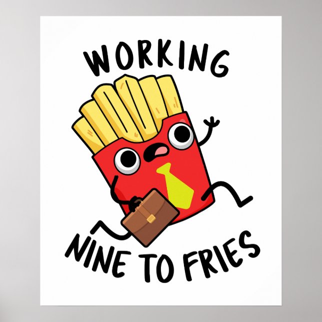 Poster Travailler Neuf Pour Fries Amusants Français Fries (Devant)