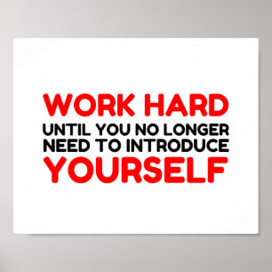 POSTER TRAVAILLEZ DIFFICILEMENT À VOUS PRÉSENTER