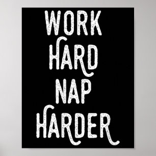 Poster Travaillez Fort Nap Harder _ Citation Motivante Dr