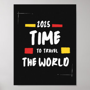 Poster Travel quote 2025 Temps de voyager dans le monde P