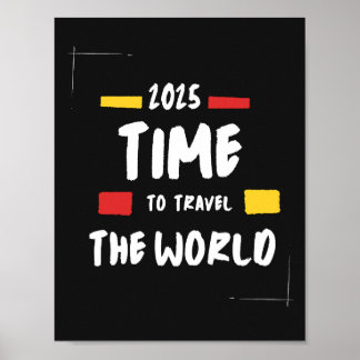 Poster Travel quote 2025 Temps de voyager dans le monde P