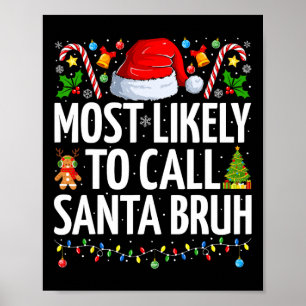 Poster Très Probable D'Appeler Père Noël Bruh Xmas Funny