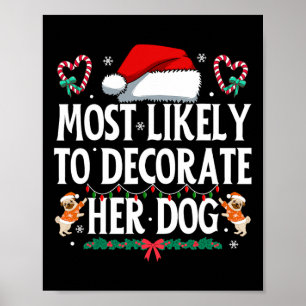 Poster Très Probable De Décorer Son Chien Drôle Noël Pa
