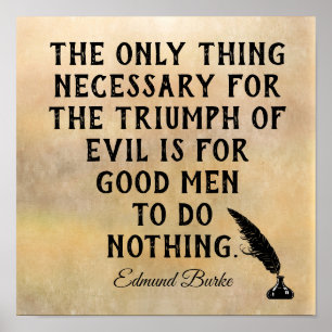 Poster Triumph of Evil **Edmund Burke quote - print