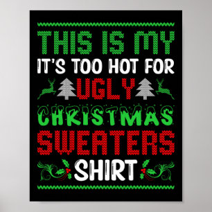 Poster Trop Chaud Gros Chandail De Noël Drôle Hommes De N