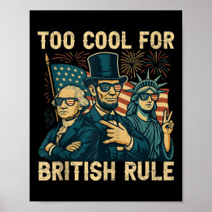 Poster Trop Cool pour la domination britannique George-wa
