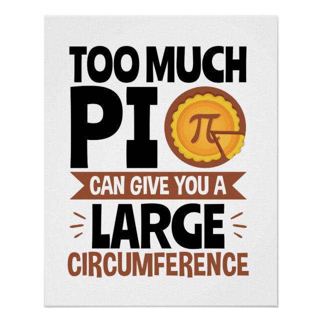 Poster Trop de Pi peut vous donner une grande circonféren (Devant)