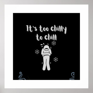 Poster Trop froid