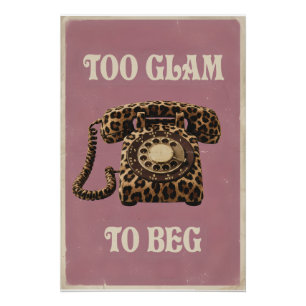 Poster Trop glamour pour mendier Téléphone rétro imprimé