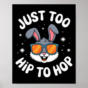 Poster Trop Hip Pour Hop Cool Bunny Pâques Enfants Amusan