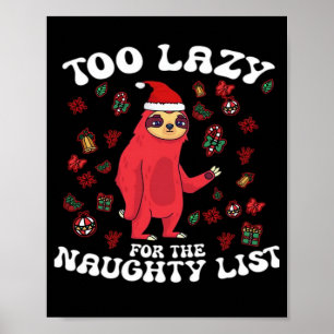 Poster Trop paresseux pour la liste des vilains,Funny Chr