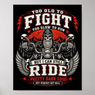 Poster Trop vieux pour se battre trop lent pour courir ma