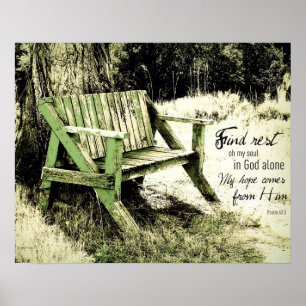 Poster Trouvez le repos mon âme (banc patiné) 16 x