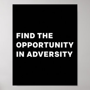Poster Trouvez L'opportunité Dans La Citations Motivation