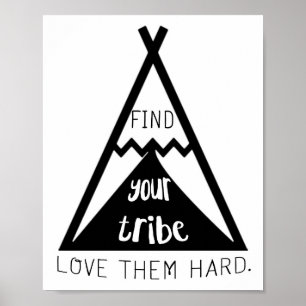 Poster Trouvez Votre Tribu Aimez-les Fort