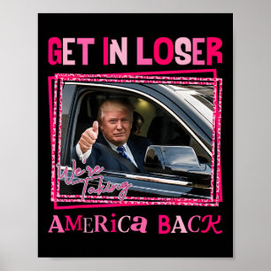 Poster Trump 2024 Entrez Perdant Nous Prendrons l'Amériqu
