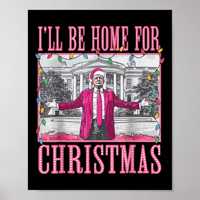 Poster Trump 2024 Je serai à la maison pour Noël Père Noë (Devant)