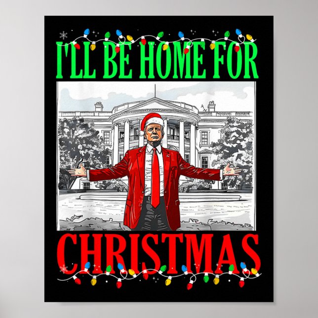 Poster Trump 2024 Je serai à la maison pour Noël Trump dr (Devant)