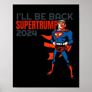 Poster Trump 2024 Je serai de retour super héros
