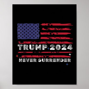 Poster Trump, 2024 Ne jamais abandonner la légende du pré