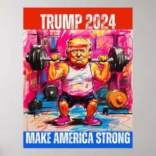 POSTER TRUMP 2024 RENDRE L'AMÉRIQUE FORTE