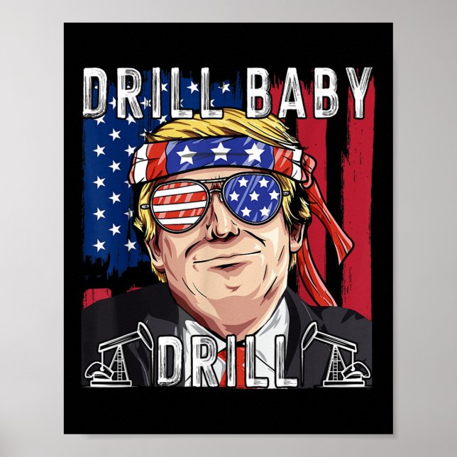 Poster Trump 2024 Supporter Shirts Drill Baby Drill Black (Devant)
