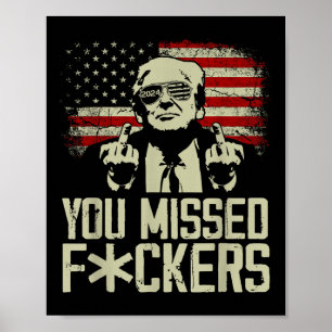 Poster Trump 2024 Vous avez manqué Donald Trump Middle Fi
