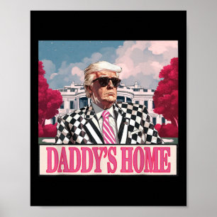 Poster Trump 2025 Prendre l'Amérique Papa est à la maison