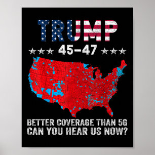 Poster Trump 45 47 Meilleure couverture que 5g Pouvez-Vou
