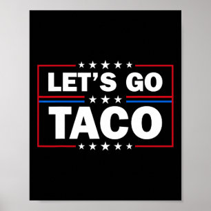 Poster Trump abandonne toujours Let's Go Taco Funny 4th