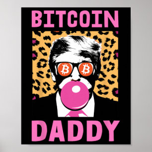 Poster Trump Bitcoin mignon Daddy Crypto Finance Money Cr