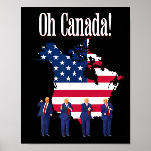Poster Trump Dit Oh Canada Map America