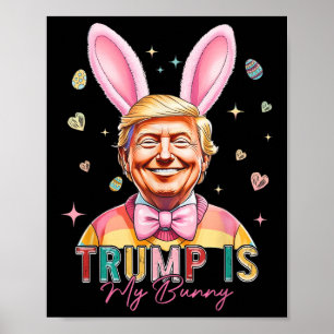 Poster Trump Est Mon Lapin Amusant Trump Lapin Oeufs De P