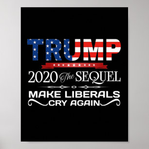 Poster Trump la suite fait pleurer les libéraux encore un