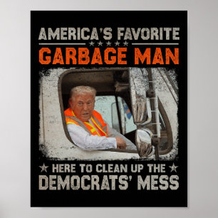 Poster Trump l'homme à ordures préféré d'Amérique Trump d