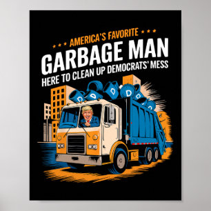 Poster Trump l'homme poubelle préféré d'Amérique Trump da