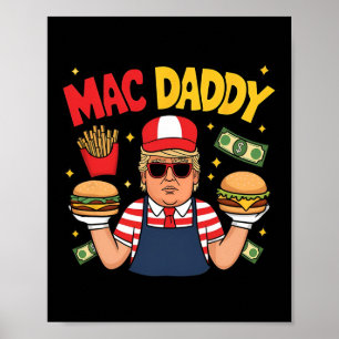 Poster Trump Mac Daddy Prépare des Frites Drôle de Citati