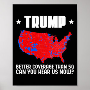 Poster Trump Meilleure couverture que 5g Pouvez-Vous Nous