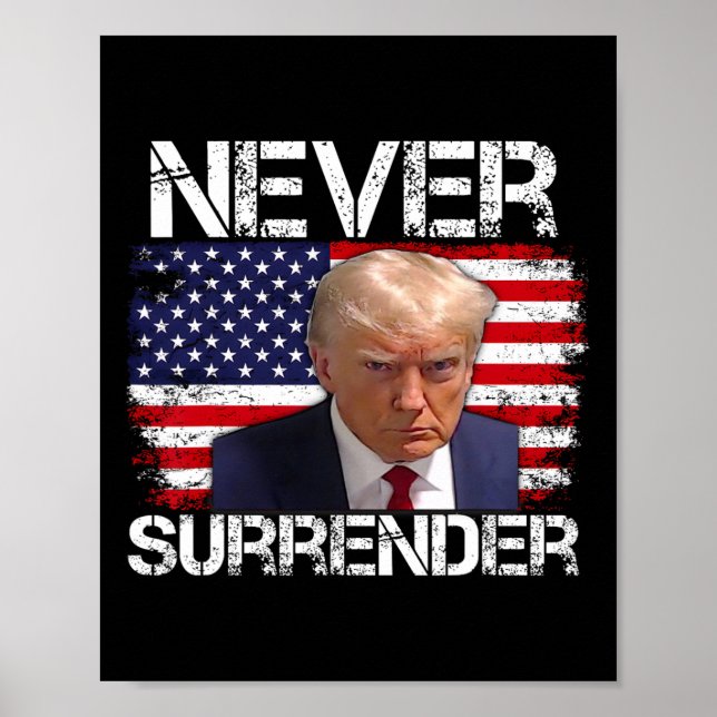 Poster Trump Mug Shot Never Surrender 2024 (Devant)