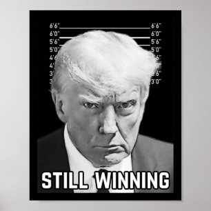 Poster Trump Mug Shot - Toujours en train de remporter la