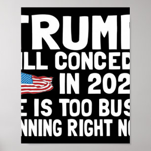 Poster Trump n'acceptera pas avant 2025 qu'il soit trop o