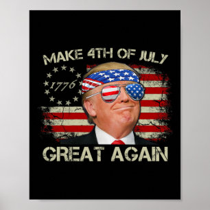 Poster Trump Redonne Sa Grandeur Au 4 Juillet 47e Préside