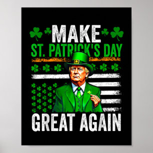 Poster Trump Rendre la fête de Saint-Patricks plus grande