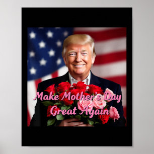 Poster Trump Rendre la fête des mères plus grande encore 