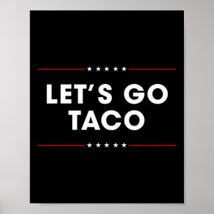 Poster Trump se dégonfle toujours Allons-y Taco Drôle 10
