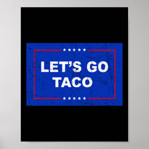 Poster Trump se dégonfle toujours Allons-y Taco Drôle _2