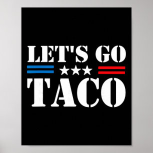 Poster Trump se dégonfle toujours Allons-y Taco Meme drôl